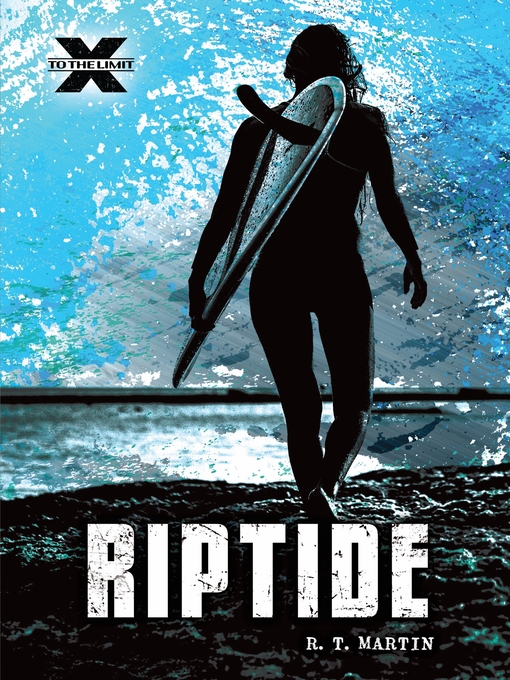 Title details for Riptide by R. T. Martin - Wait list